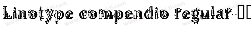 Linotype compendio regular字体转换